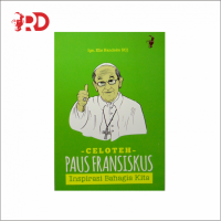 Image of CELOTEH PAUS FRANSISKUS: INSPIRASI BAHAGIA KITA
