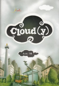 Image of CLOUD(Y): WAKTU HUJAN TURUN, CINTA TUMPAH DI HATIKU