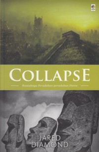 Image of COLLAPSE: RUNTUHNYA PERADABAN - PERADABAN DUNIA