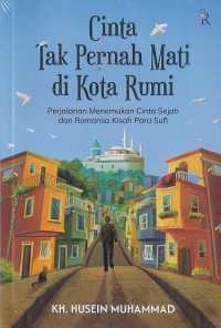 Image of Cinta Tak Pernah Mati di Kota Rumi