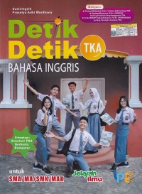 Image of Detik-Detik TKA BAHASA INGGRIS untuk SMA/MA/SMK/MAK