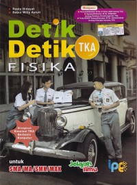 Image of Detik-Detik TKA FISIKA untuk SMA/MA/SMK/MAK