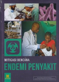 Image of ENSIKLOPEDIA MITIGASI BENCANA : ENDEMI PENYAKIT