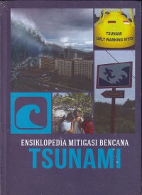 Image of ENSIKLOPEDIA MITIGASI BENCANA : TSUNAMI