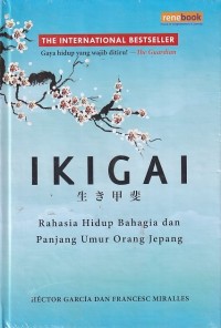 Image of IKIGAI : Rahasia Hidup  Bahagia dan Panjang Umur Orang Jepang