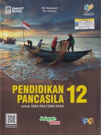 Image of Pendidikan Pancasila untuk Kelas XII SMA/MA/SMK/MAK : SMART BOOK