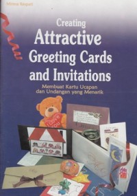 Image of CREATING ATTRACTIVE GREETING CARDS AND INVITATIONS: MEMBUAT KARTU UCAPAN DAN UNDANGAN YANG MENARIK