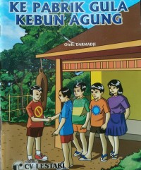 Image of KE PABRIK GULA KEBUN AGUNG