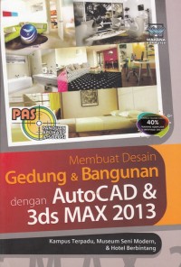 Image of MEMBUAT DESAIN GEDUNG DAN BANGUNAN DENGAN AUTOCAD DAN 3DS MAX 2013