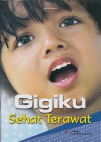 Image of GIGIKU SEHAT TERAWAT