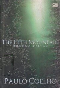 Image of THE FIFTH MOUNTAIN = GUNUNG KELIMA