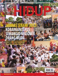 Image of HIDUP 32/6 Agustus 2023: JAMNAS SEKAMI 2023: KOBARKAN TERUS SEMANGAT MISIONER ORANG MUDA