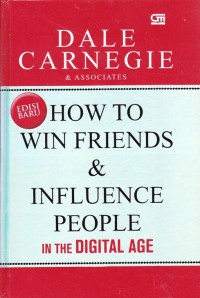 Image of HOW TO WIN FRIENDS & INFLUENCE PEOPLE IN THE DIGITAL AGE IN THE DIGITAL AGE