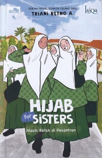 Image of HIJAB for SISTERS : Masih Betah di Pesantren