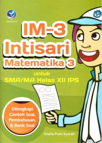 Image of IM-3 INTISARI MATEMATIKA 3 UNTUK SMA/MA KELAS XII IPS