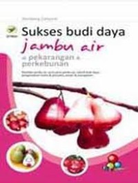 Image of SUKSES BUDI DAYA JAMBU AIR DI PEKARANGAN & PERKEBUNAN