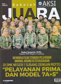 Image of Sekolah JUARA EDISI 103 FEBRUARI 2024 : MENINGKATKAN STANDAR PELAYANAN MINIMAL BIDANG KETATAUSAHAAN DI SMK NEGERI 1 SUBANG DENGAN MOTTO 