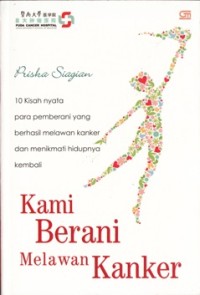 Image of KAMI BERANI MELAWAN KANKER