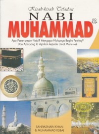 Image of KISAH - KISAH TELADAN NABI MUHAMMAD: APAKAH PESAN - PESAN NABI? MENGAPA HIDUPNYA BEGITU PENTING? DAN APA YANG IA AJARKAN KEPADA UMAT MANUSIA?