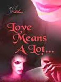 Image of LOVE MEANS A LOT