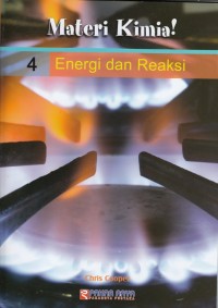 Image of MATERI KIMIA! ENERGI DAN REAKSI (VOLUME 4)