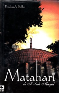 Image of MATAHARI DI KUBAH MASJID