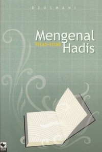 Image of MENGENAL KITAB - KITAB HADIS