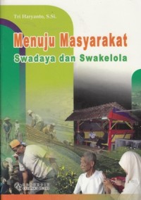 Image of MENUJU MASYARAKAT SWADAYA DAN SWAKELOLA