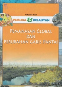 Image of PEMANASAN GLOBAL DAN PERUBAHAN GARIS PANTAI