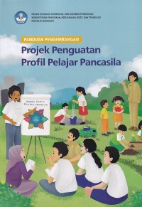 Image of PANDUAN  PENGEMBANGAN PROJEK PENGUATAN PROFIL PELAJAR PANCASILA