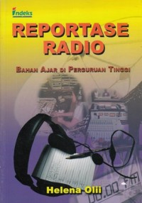 Image of REPORTASE RADIO: BAHAN AJAR DI PERGURUAN TINGGI