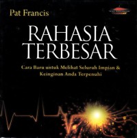 Image of RAHASIA TERBESAR CARA BARU UNTUK MELIHAT SELURUH IMPIAN  DAN KEINGINAN ANDA TERPENUHI
