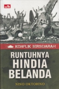 Image of KONFLIK BERSEJARAH RUNTUHNYA HINDIA BELANDA