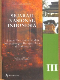 Image of SEJARAH NASIONAL INDONESIA III: Zaman Pertumbuhan Perkembangan Kerajaan Islam di Indonesia