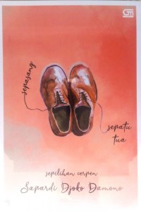 Image of Sepasang Sepatu Tua : Sepilihan Cerpen