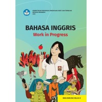Image of BAHASA INGGRIS Work In Progress SMA/SMK/MA KELAS X