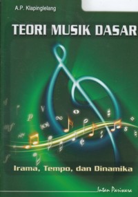 Image of TEORI MUSIK DASAR: IRAMA, TEMPO, DAN DINAMIKA