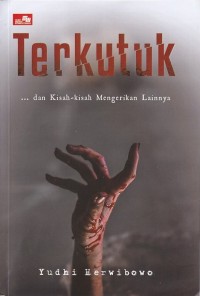Image of Terkutuk... dan kisah-kisah Mengerikan Lainnya