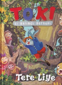 Image of TOKI : Si Kelinci Bertopi