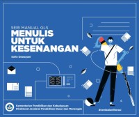 Image of Seri Manual GLS :Menulis Untuk Kesenangan