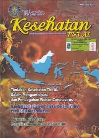 Image of Warta Kesehatan TNI AL Ed.67/April 2020: Tindakan Kesehatan TNI AL Dalam Mengantisipasi dan Pencegahan Wuhan Coronavirus