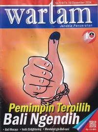 Image of Wartam: Jendela Hindu Dharma Edisi 118/Th.10/ Desember 2024: Pemimpin Terpilih Bali Ngendih