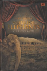 Image of WATER FOR ELEPHANTS = AIR UNTUK GAJAH