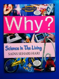 Image of Why? Science in The Living SAINS SEHARI - HARI